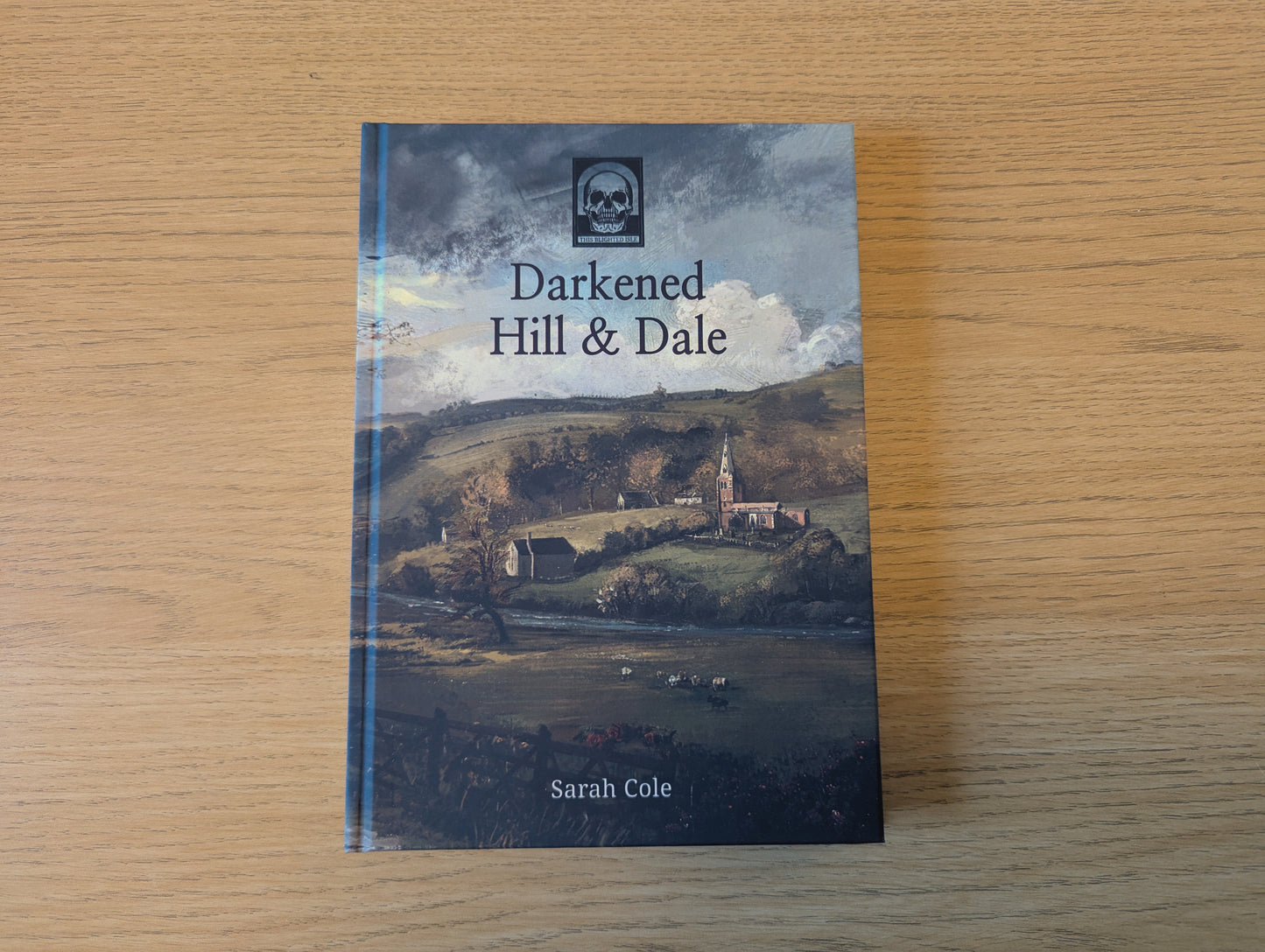 Darkened Hill & Dale - Hardback
