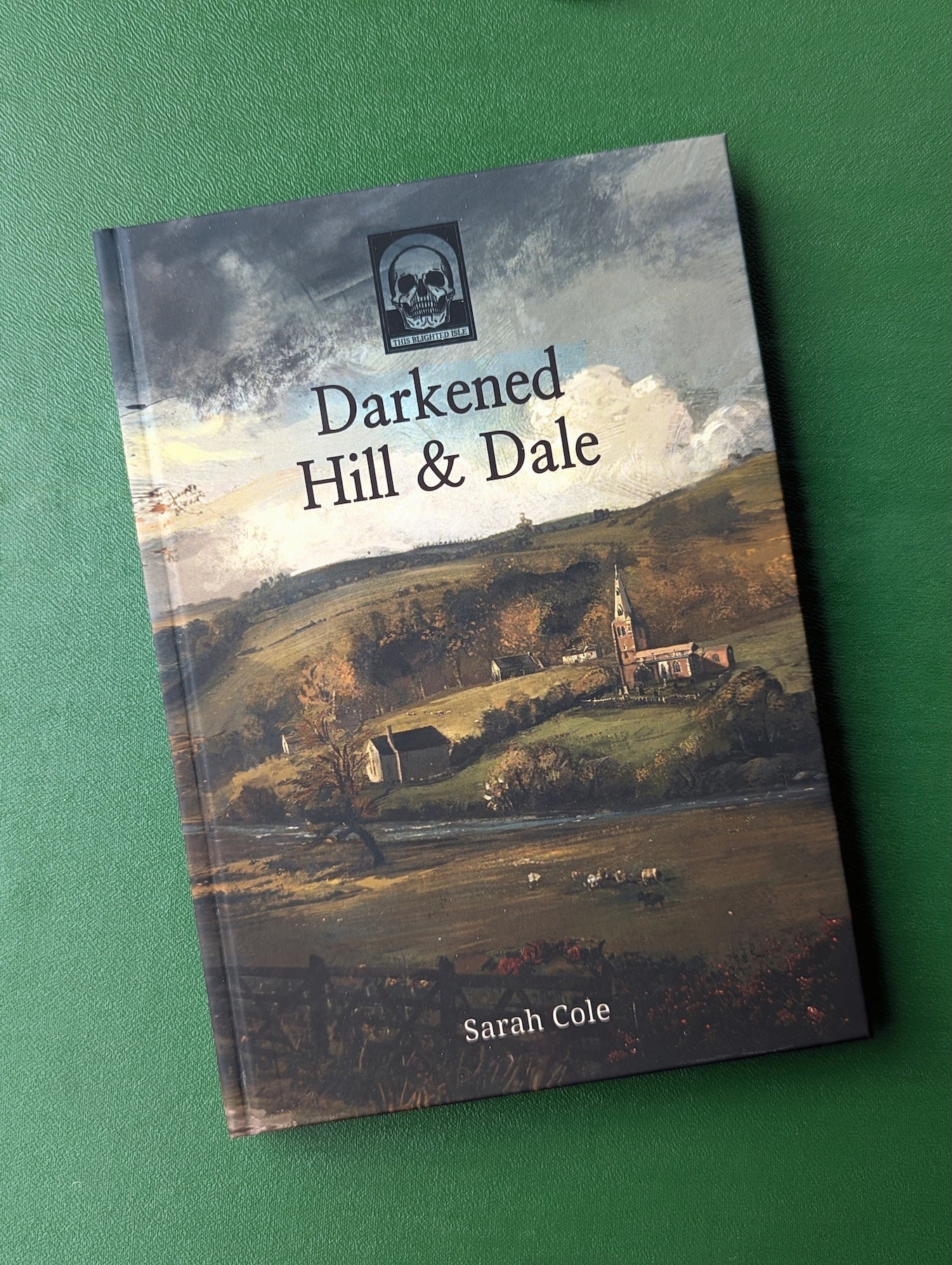 Darkened Hill & Dale - Hardback