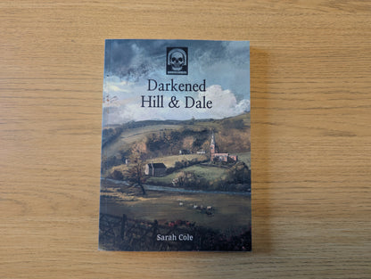 Darkened Hill & Dale - Softcover